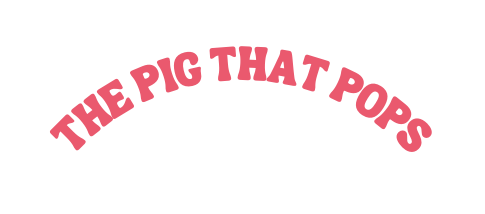 The pig that pops